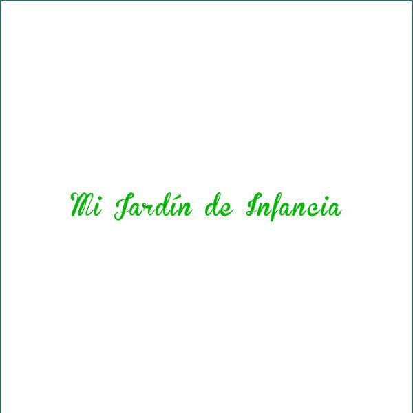 Mi jardín de infancia